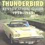 Thunderbird Restoration Guide, 1958-1966
