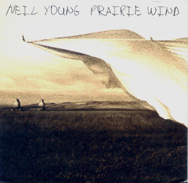 Neil Young - Prairie Wind (2005) CD 