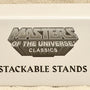 Masters of the Universe Classics  Stackable Stands