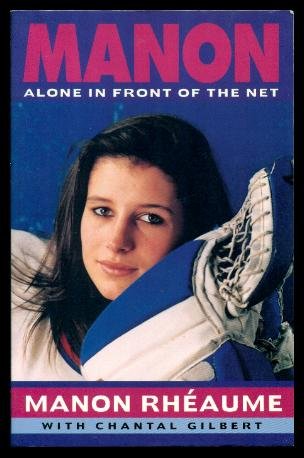 1993 Manon Alone In Front of The Net (1st Edition) – DH Collectibles