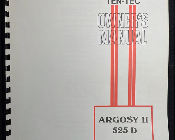Ten-Tec Argosy II 525 D Owner's Manual