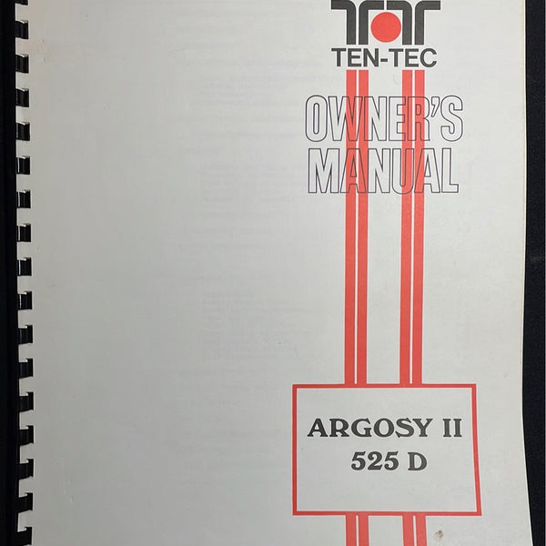 Ten-Tec Argosy II 525 D Owner's Manual