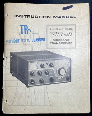 Drake TR-4 Sideband Transceiver Instruction Manual
