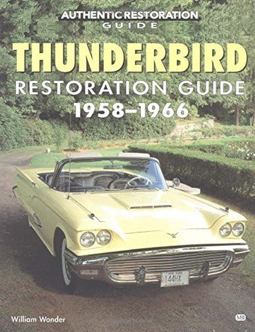 Thunderbird Restoration Guide, 1958-1966